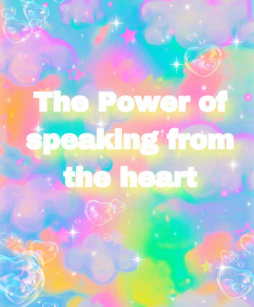 The Power of Speaking from the Heart